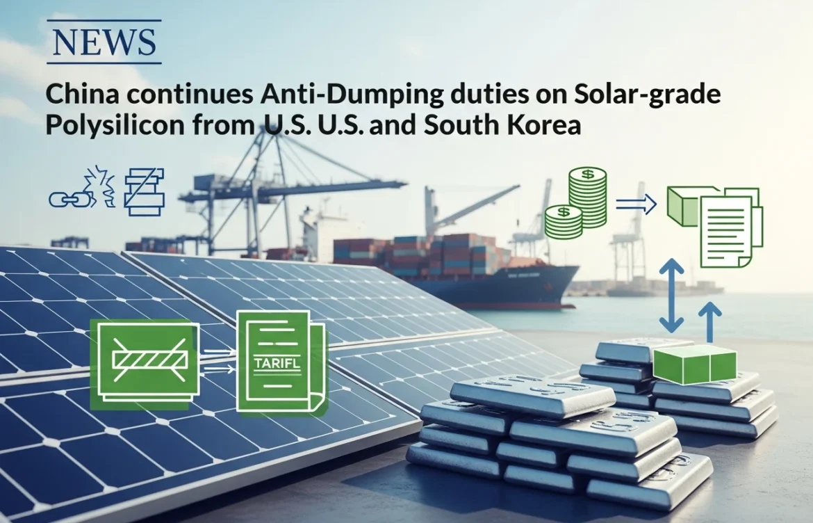 China continues anti-dumping duties on solar-grade polysilicon